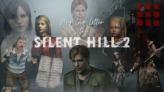 My Love Letter To Silent Hill 2 A Retrospective Analysis