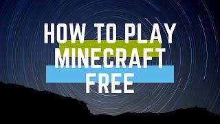 How To Play MINECRAFT for FREE.