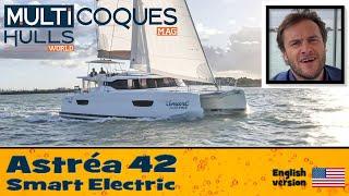 FOUNTAINE PAJOT ASTREA 42 SMART ELECTRIC Catamaran  Boat Review Teaser  Multihulls World