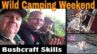 Bushcraft And Wild Camping UK - A Weekend Relaxing In The Woods And Honing Up On Survival Skills