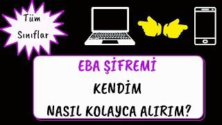 EBA ŞİFRESİ NASIL ALINIR 2021 ?  Eba şifresi unuttum nasıl alınır 2021  e devlet eba şifresi alma