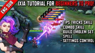 New Hero IXIA TUTORIAL For BEGINNERS To PRO - MLBB