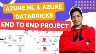 From Data Ingestion to Model Deployment A Comprehensive Azure ML and Databricks End to End Project