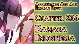 Apprentices Are All Female Devil Chapter 234 Sub Indonesia  Mau Jadi Anak Kesayanganku