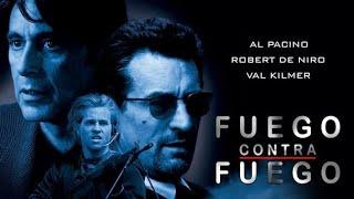 FUEGO CONTRA FUEGO  Película Completa Español Latino