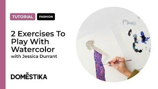 Fashion Illustration Tutorial 2 Exercises To Play With Watercolor  Jessica Durrant  Domestika