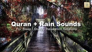 Quran and Rain sounds for sleeping study relaxation meditation session  Calming #quranrecitation