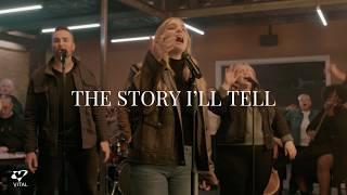 The Story Ill Tell  Lee Park Worship  Official Performance Video