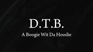 D.T.B. - A Boogie Wit Da Hoodie Lyrics