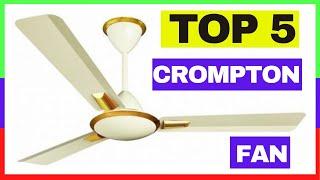 5 Best Crompton Ceiling Fans in india 2021
