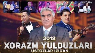 Xorazm Yulduzlari - Ustozlar izidan nomli konsert dasturi 2018 May