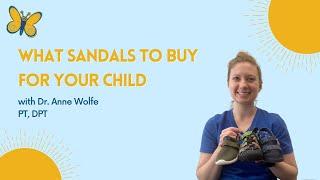 Buying Sandals That Support Your Childs Development