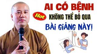 Ai Đang Có BỆNH Trong Người Đừng Bỏ Qua Video Này KÌ TÍCH LUÔN XẢY RA  Thầy Thích Pháp Hòa Giảng