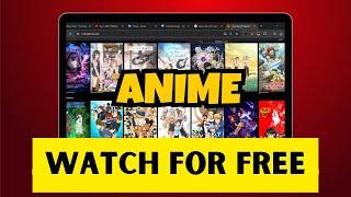 3 Best WEBSITES To Watch Anime For FREE 2024