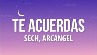 Sech​ Arcangel​ - Te Acuerdas LetraLyrics