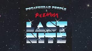 Potatohead People - Last Nite ft. Redman