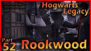 Hogwarts Legacy Part 52  ROOKWOOD  Hard First Playthrough