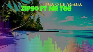 Zipso - Fua o le Agaga Official Audio ft Mr Tee