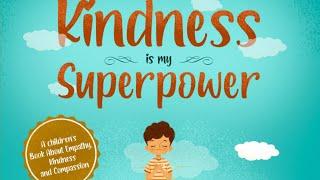 Kindness is My Superpower  Read Aloud by Reading Pioneers Academy