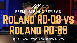 ﻿ Roland RD88 vs RD08 Ultimate Head-to-Head Comparison ﻿