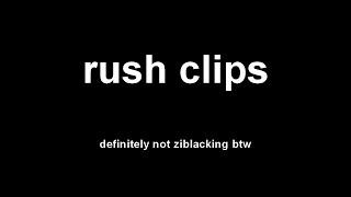 rush clips