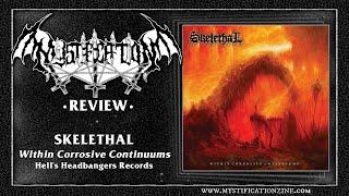 SKELETHAL Within Corrosive Continuums Hells Headbangers Records 2024  Post-Review