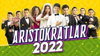 ARISTOKRATLAR JAMOASI SHOU KONSERT DASTURI  2022