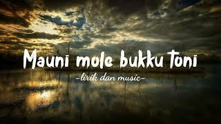 Mauni Mole Bukku toni  lirik  Cover by. Leoni angel  lagu bugis