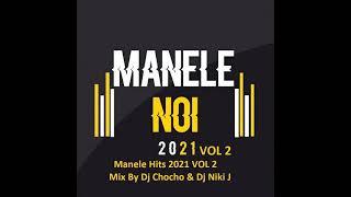 Manele Hits 2021 VOL 2 Mix By Dj Chocho & Dj Niki J