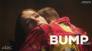 Bump  Love Guns and Secrets  Gangster Romantic Short film  Camera Breakers  English Short Film