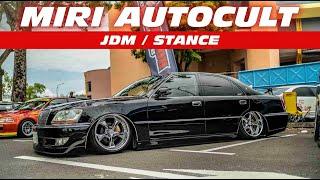 JDM or STANCE? MIRI AUTOCULT 2024 - Part 1