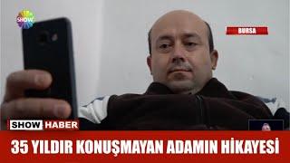 35 yıldır konuşmayan adamın hikayesi