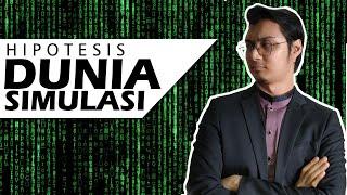 Kenapa Makin Ramai Percaya Dunia Ni Simulasi?