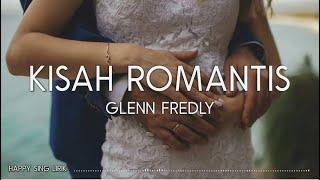 Glenn Fredly - Kisah Romantis Lirik