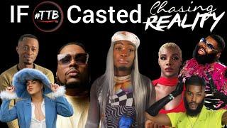 What If TTB Casted Chasing Reality Shows ? What Would The Cast Look Like ?  Fantasy Booking 101