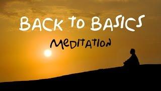 Back To Basics Guided Meditation For beginners & returning meditation users