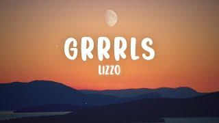 Lizzo - Grrrls Lyrics