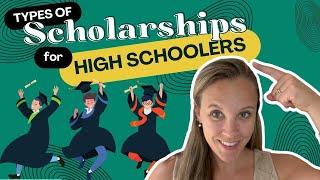 Different Types of Scholarships Options for High School Students