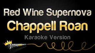 Chappell Roan - Red Wine Supernova Karaoke Version