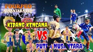 NUSANTARA CUP 2024KIDANG KENCANA Vs PUTRA NUSANTARA U11