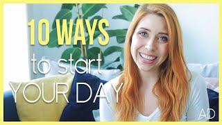 10 Ways to Start Your Day