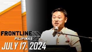 FRONTLINE PILIPINAS LIVESTREAM  July 17 2024