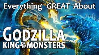 Everything GREAT About Godzilla King of the Monsters