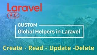 28 -  using  Helpers in Laravel 9   دورة شرح لارافيل 9 كاملا  level 5