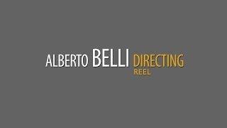 alberto BELLI directing REEL 2014