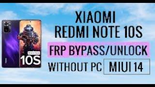 Redmi Note 10s FRP Bypass Miui 14 New Solution New Trick unlock google account lock without Pc new s