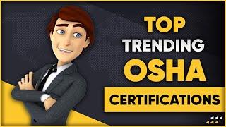 Top OSHA Certifications Trending in 2023  Everything You Need to Know to Stay Safe and Compliant