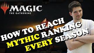 MTG  - HOW TO REACH MYTHIC RANKING EVERY SEASON -  MAGIC THE GATHERING