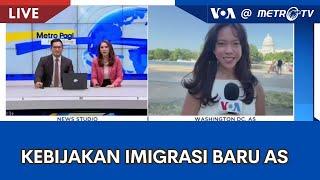 Laporan VOA untuk Metro TV Kebijakan Imigrasi Baru AS