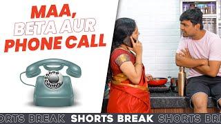 EP-2 - Maa Beta Aur Phone   Maa aur Munna  #Shorts  Shorts Break